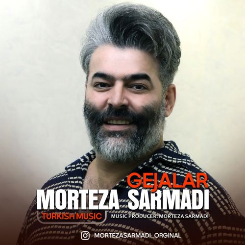 دانلود اهنگ مرتضی سرمدی گجلر